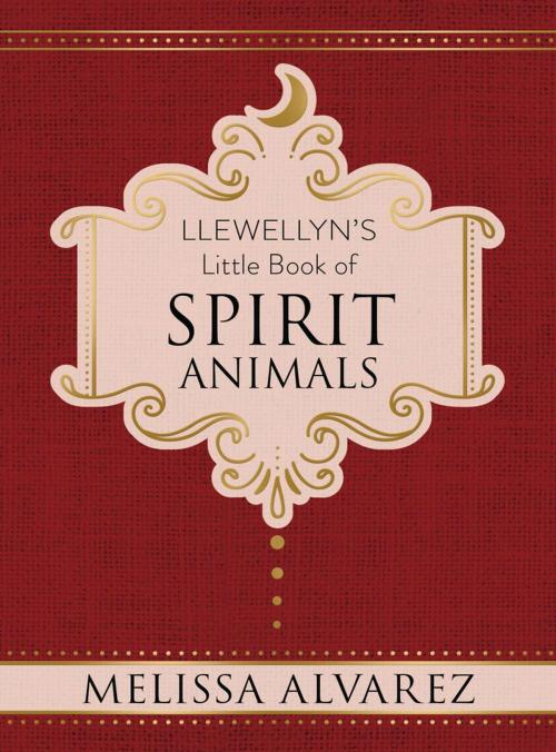 Cover of the book Llewellyn's Little Book of Spirit Animals by Melissa Alvarez, Llewellyn Worldwide, LTD.