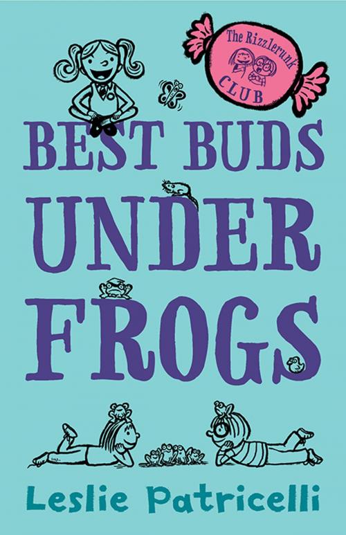 Cover of the book The Rizzlerunk Club: Best Buds Under Frogs by Leslie Patricelli, Candlewick Press