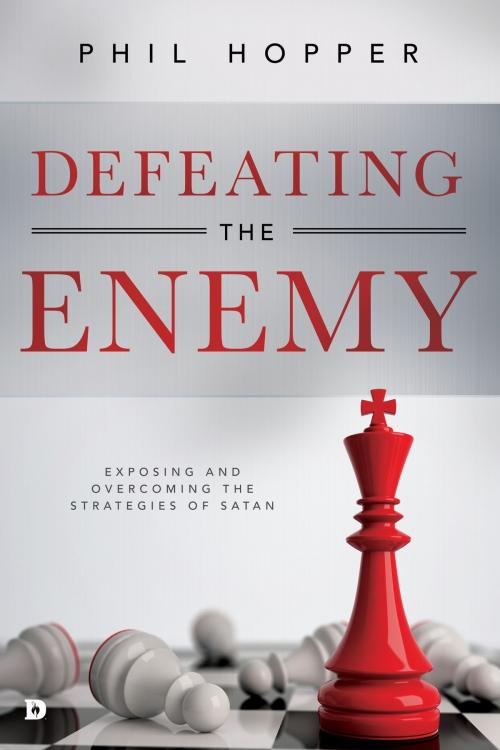 Cover of the book Defeating the Enemy by Phil Hopper, Destiny Image, Inc.