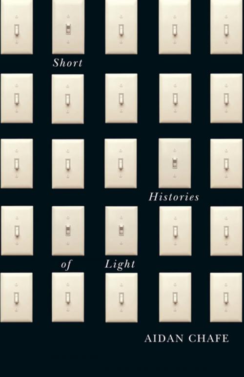 Cover of the book Short Histories of Light by Aidan Chafe, MQUP
