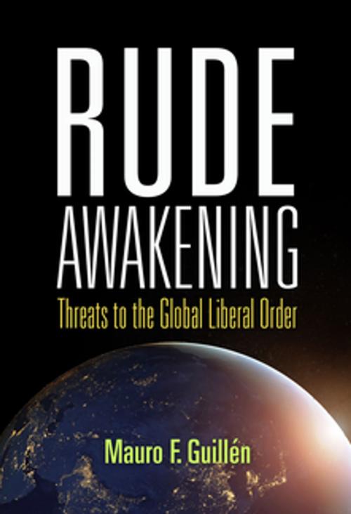Cover of the book Rude Awakening by Mauro F. Guillén, University of Pennsylvania Press, Inc.