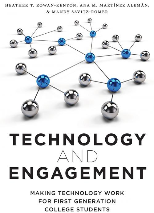 Cover of the book Technology and Engagement by Heather T. Rowan-Kenyon, Ana M. Martínez Alemán, Mandy Savitz-Romer, Rutgers University Press