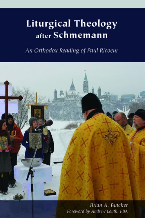 Cover of the book Liturgical Theology after Schmemann by Brian A. Butcher, FBA, Fordham University Press