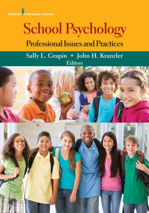 Cover of the book School Psychology by Sally L. Grapin, PhD, NCSP, John H. Kranzler, PhD, Springer Publishing Company