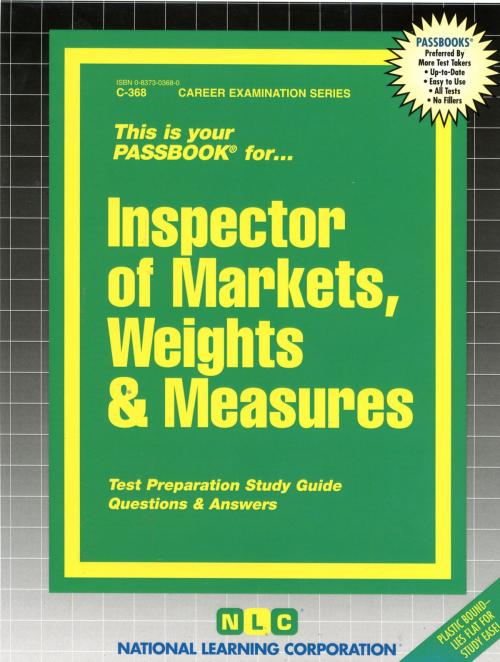 Cover of the book Inspector of Markets, Weights & Measures by National Learning Corporation, National Learning Corporation