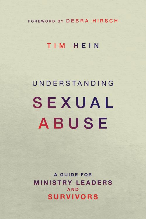 Cover of the book Understanding Sexual Abuse by Tim Hein, IVP Books
