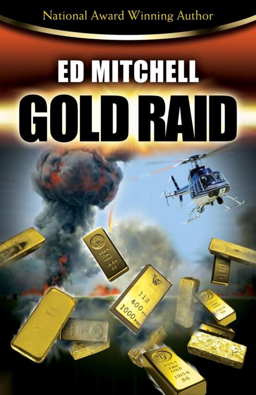 Cover of the book Gold Raid by Ed Mitchell, California Coast Publishing
