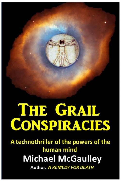 Cover of the book The Grail Conspiracies by Michael McGaulley, Champlain House Media