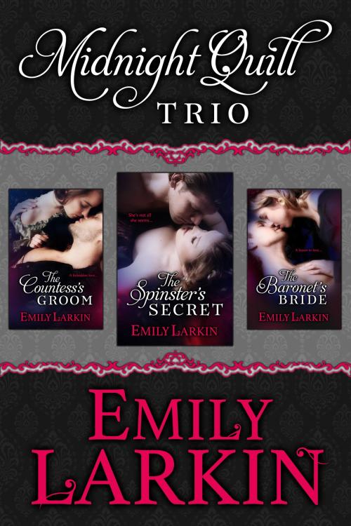 Cover of the book Midnight Quill Trio by Emily Larkin, Emily Larkin