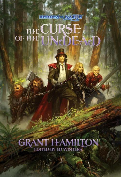 Cover of the book Heroes of Karth: The Curse of the Undead by Grant Hamilton, Heroes of Karth Inc.