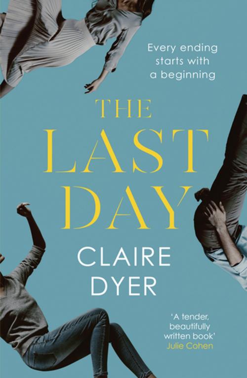 Cover of the book The Last Day by Claire Dyer, The Dome Press