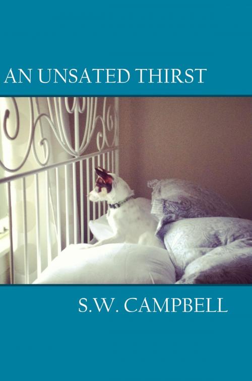 Cover of the book An Unsated Thirst by S.W. Campbell, Shawn Campbell