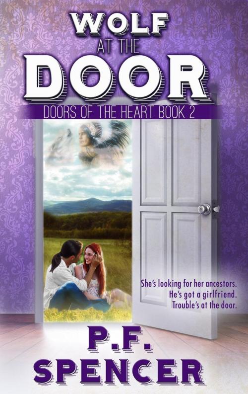 Cover of the book Wolf at the Door by P.F. Spencer, P.F. Spencer