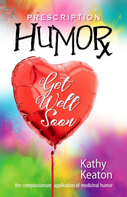 Cover of the book Prescription Humor by Kathy Keaton, Piccolo The Clown