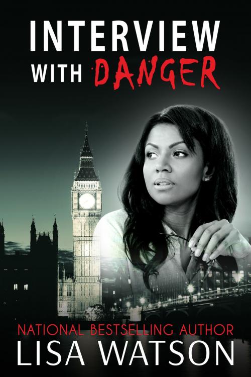 Cover of the book Interview with Danger by Lisa Watson, Lisa Watson