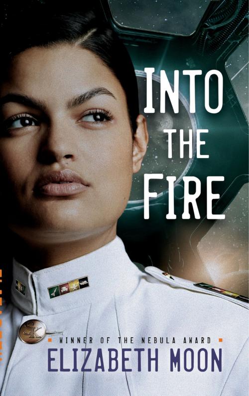 Cover of the book Into the Fire by Elizabeth Moon, Random House Publishing Group