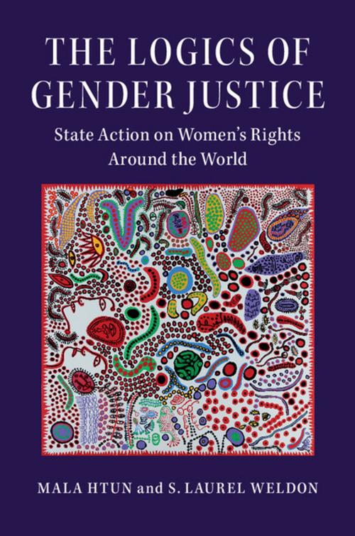 Cover of the book The Logics of Gender Justice by Mala Htun, S. Laurel Weldon, Cambridge University Press