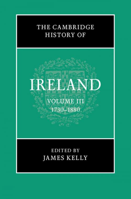 Cover of the book The Cambridge History of Ireland: Volume 3, 1730–1880 by , Cambridge University Press