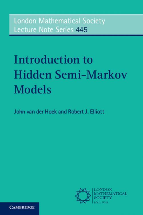 Cover of the book Introduction to Hidden Semi-Markov Models by John van der Hoek, Robert J. Elliott, Cambridge University Press