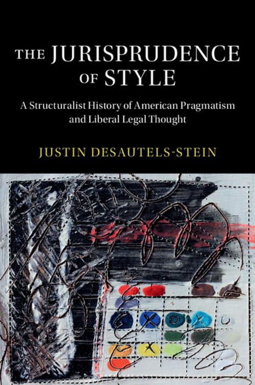 Cover of the book The Jurisprudence of Style by Justin Desautels-Stein, Cambridge University Press