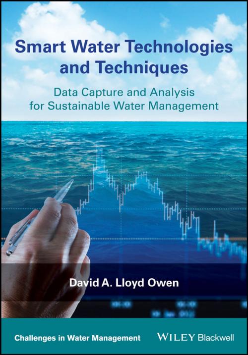 Cover of the book Smart Water Technologies and Techniques by David A. Lloyd Owen, Wiley