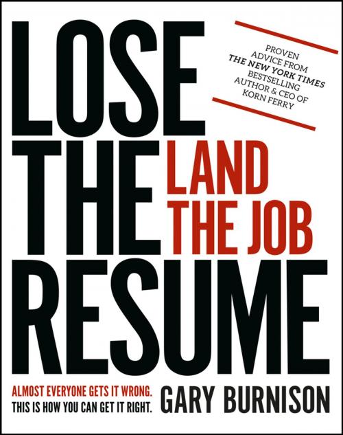 Cover of the book Lose the Resume, Land the Job by Gary Burnison, Wiley