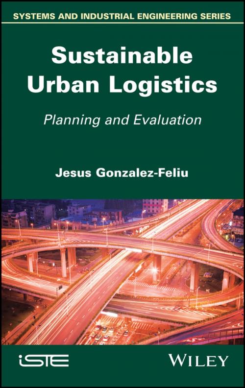Cover of the book Sustainable Urban Logistics by Jesus Gonzalez-Feliu, Wiley