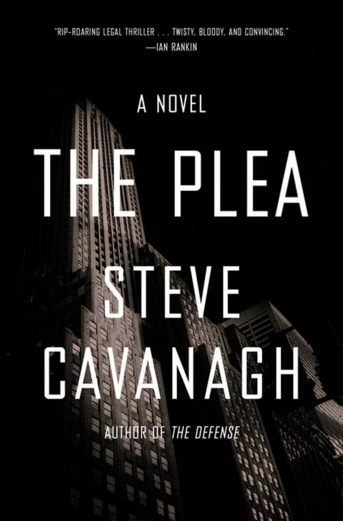 Cover of the book The Plea by Steve Cavanagh, Flatiron Books