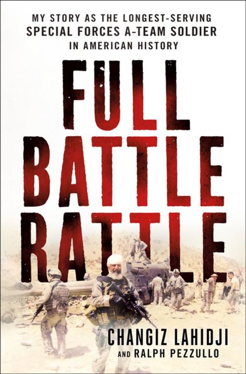 Cover of the book Full Battle Rattle by Changiz Lahidji, Ralph Pezzullo, St. Martin's Press