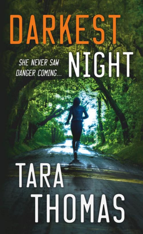 Cover of the book Darkest Night by Tara Thomas, St. Martin's Press