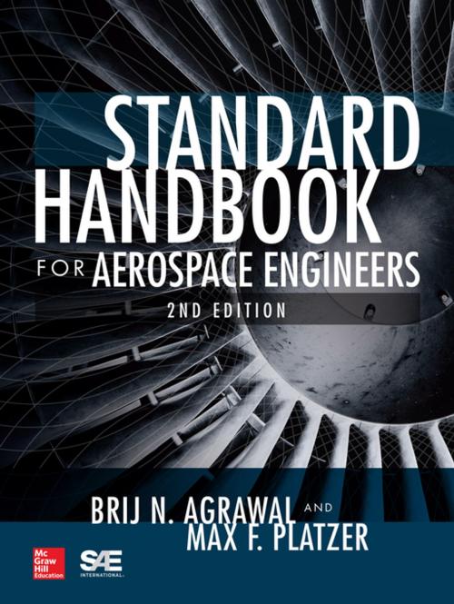 Cover of the book Standard Handbook for Aerospace Engineers, Second Edition by Brij N. Agrawal, Max F. Platzer, McGraw-Hill Education