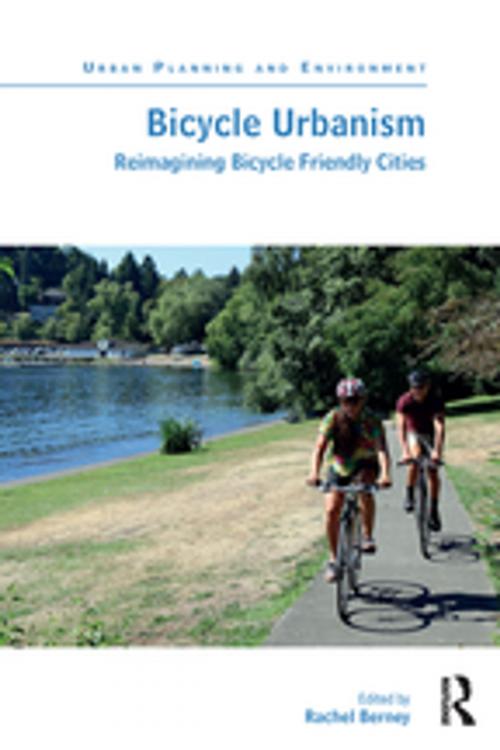 Cover of the book Bicycle Urbanism by , Taylor and Francis
