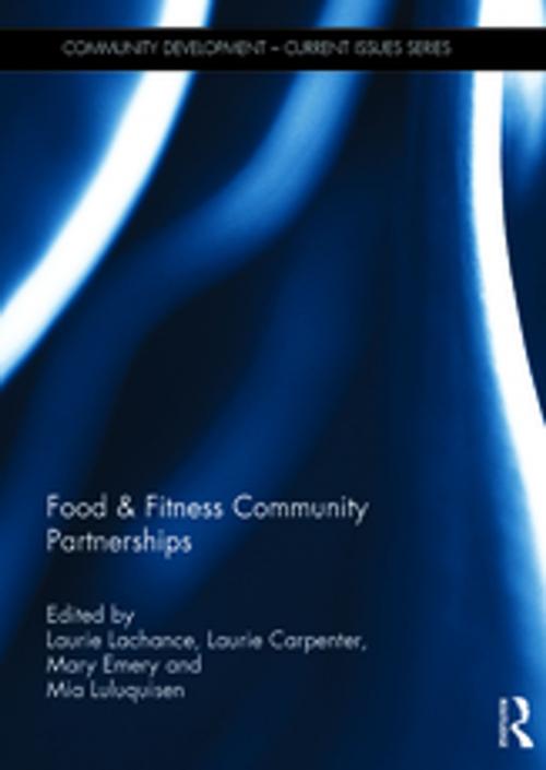 Cover of the book Food & Fitness Community Partnerships by , Taylor and Francis