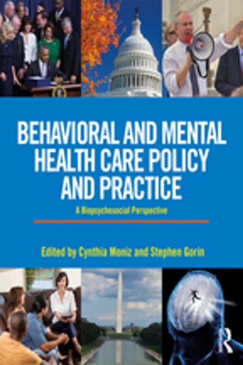 Cover of the book Behavioral and Mental Health Care Policy and Practice by , Taylor and Francis