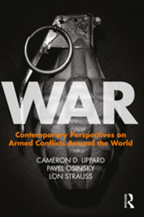 Cover of the book War by Cameron D. Lippard, Pavel Osinsky, Lon Strauss, Taylor and Francis