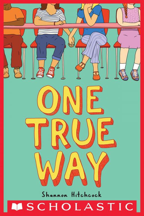 Cover of the book One True Way by Shannon Hitchcock, Scholastic Inc.