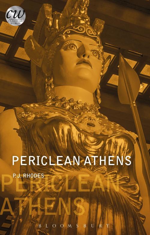 Cover of the book Periclean Athens by PJ Rhodes, Bloomsbury Publishing