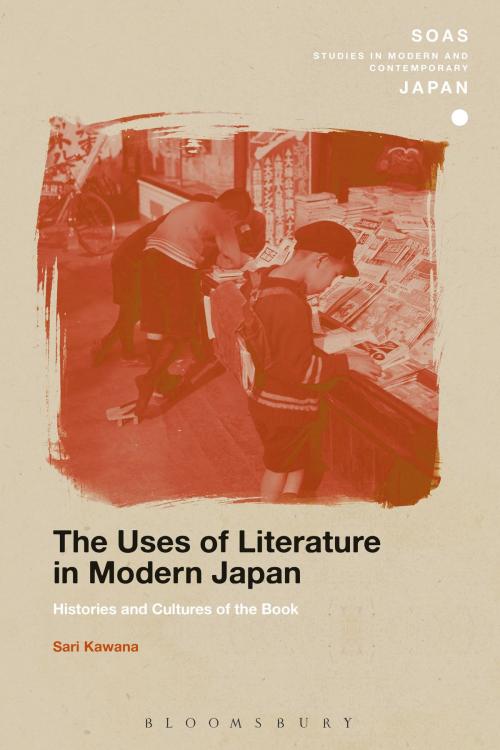 Cover of the book The Uses of Literature in Modern Japan by Sari Kawana, Bloomsbury Publishing