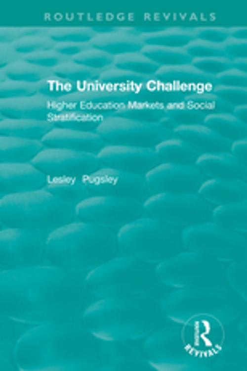 Cover of the book The University Challenge (2004) by Pugsley Lesley, Taylor and Francis