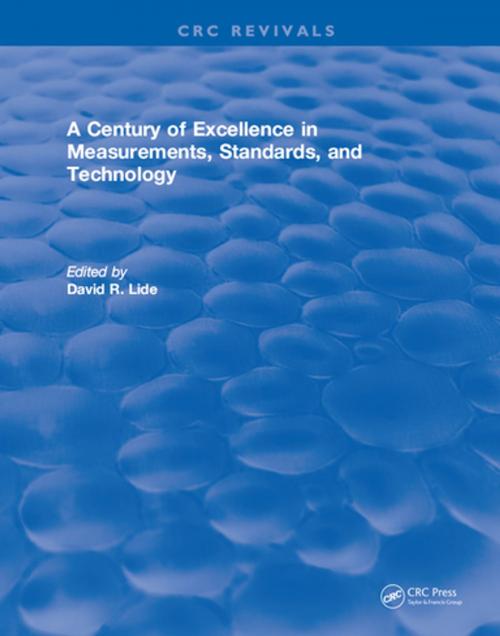 Cover of the book A Century of Excellence in Measurements, Standards, and Technology by David R. Lide, CRC Press