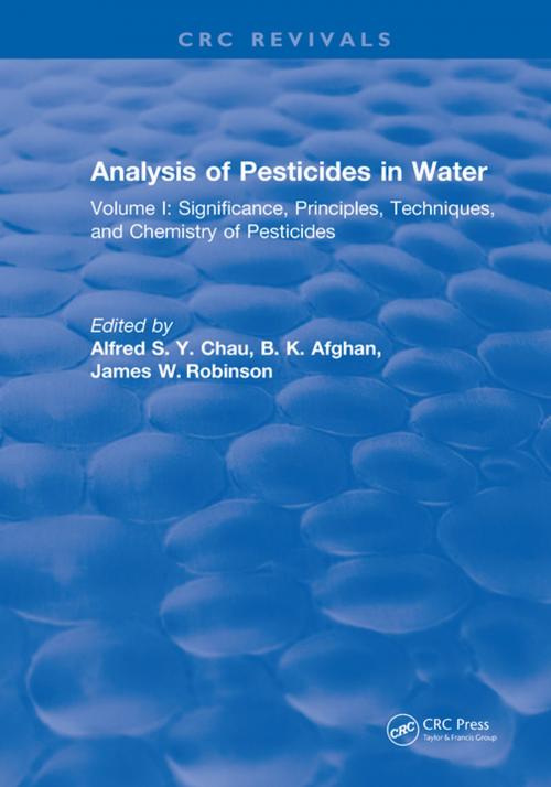 Cover of the book Analysis of Pesticides in Water by Alfred S.Y. Chau, CRC Press