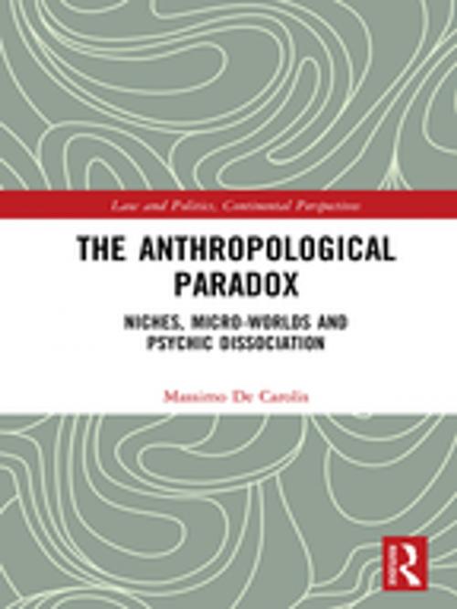 Cover of the book The Anthropological Paradox by Massimo De Carolis, Taylor and Francis