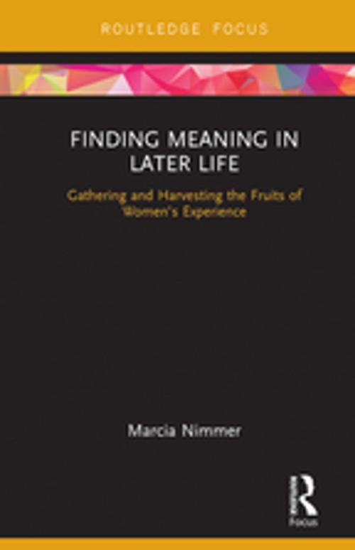 Cover of the book Finding Meaning in Later Life by Marcia Nimmer, Taylor and Francis
