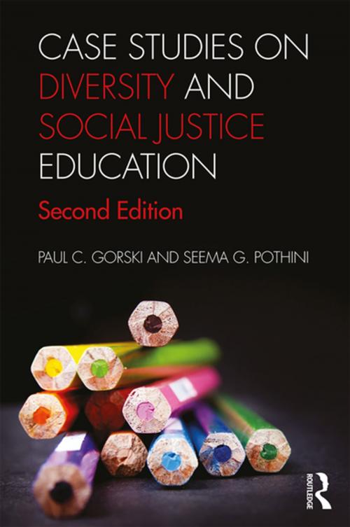 Cover of the book Case Studies on Diversity and Social Justice Education by Paul C. Gorski, Seema G. Pothini, Taylor and Francis