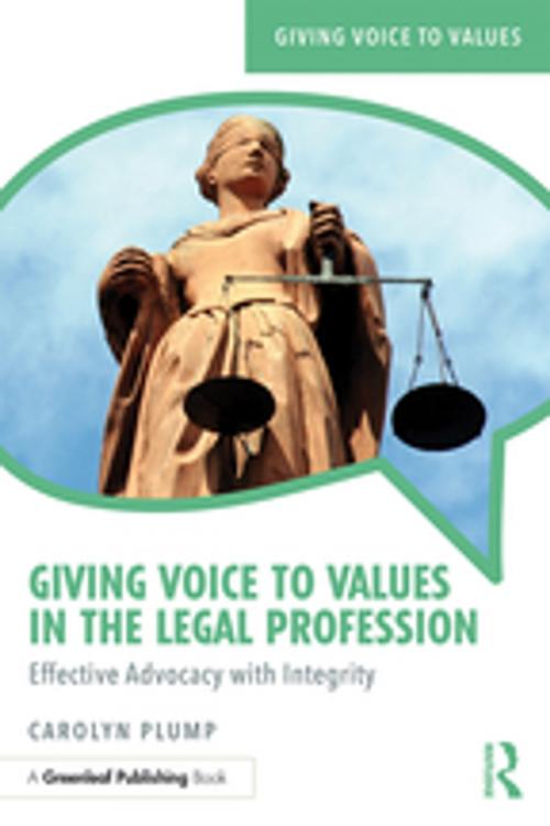 Cover of the book Giving Voice to Values in the Legal Profession by Carolyn Plump, Taylor and Francis