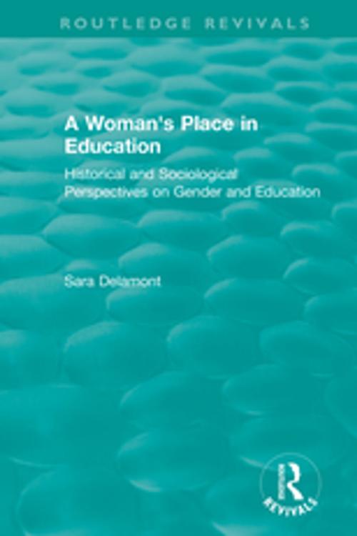 Cover of the book A Woman's Place in Education (1996) by Sara Delamont, Taylor and Francis