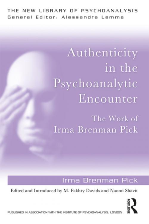 Cover of the book Authenticity in the Psychoanalytic Encounter by Irma Brenman Pick, Taylor and Francis
