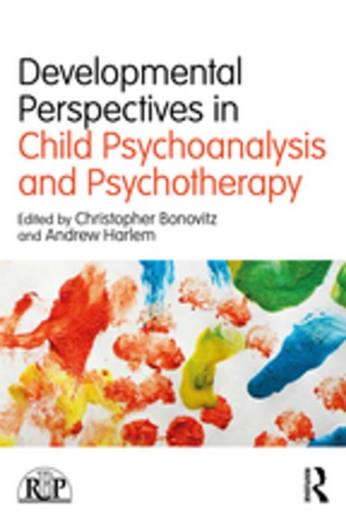 Cover of the book Developmental Perspectives in Child Psychoanalysis and Psychotherapy by , Taylor and Francis