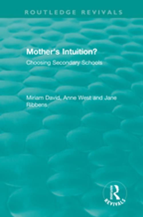 Cover of the book Mother's Intuition? (1994) by Miriam David, Anne West, Jane Ribbens, Taylor and Francis