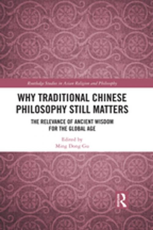 Cover of the book Why Traditional Chinese Philosophy Still Matters by , Taylor and Francis
